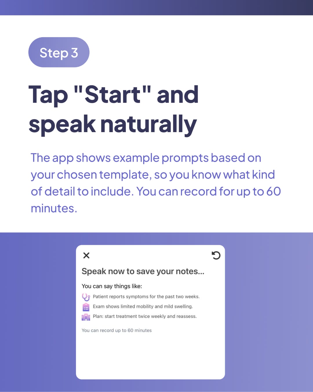 Tap Start and speak naturally